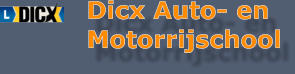 Dicx Auto- en  Motorrijschool