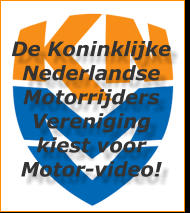 De Koninklijke Nederlandse Motorrijders Vereniging kiest voor Motor-video!